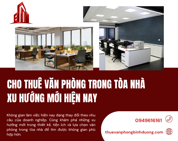 Cho Thuê Văn Phòng Trong Tòa Nhà Xu Hướng Mới Hiện Nay