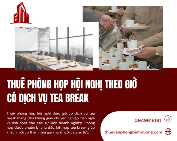 Thuê Phòng Họp Hội Nghị Theo Giờ Có Dịch Vụ Tea Break