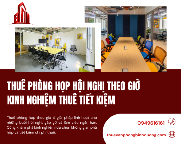 Thuê Phòng Họp Hội Nghị Theo Giờ Kinh Nghiệm Thuê Tiết Kiệm