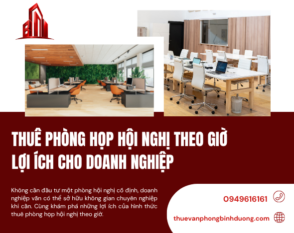 Thuê Phòng Họp Hội Nghị Theo Giờ Lợi Ích Cho Doanh Nghiệp