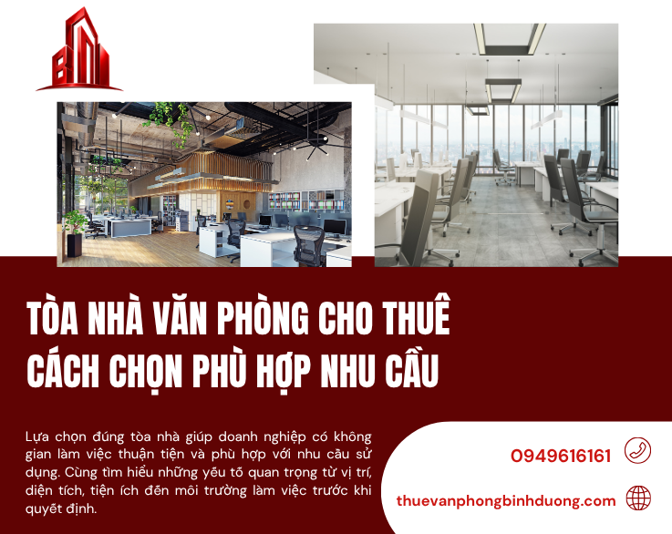 Tòa Nhà Văn Phòng Cho Thuê Cách Chọn Phù Hợp Nhu Cầu Doanh Nghiệp